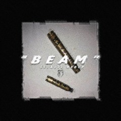 83HADES - BEAM (FT. KILL STACY)