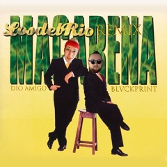 Los Del Rio - Macarena (Dio Amigo & BLVCKPRINT Remix).mp3