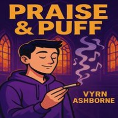 Praise & Puff