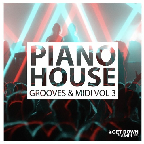 Get Down Samples presents Piano Grooves Vol 3