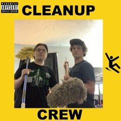 The Cleanup Crew - ft. Asrob, Hazeface, TT, Prod. Asrob