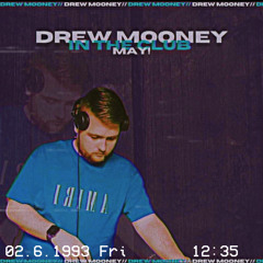 Drew Mooney - In The Club May Mix