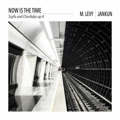 Now Is The Time (Michael Levy & JanKun)