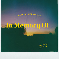 In Memory Of... Instrumental | Produced by Stainlexz