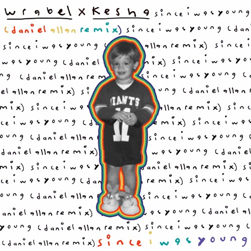Kesha & Wrabel - Since I Was Young (Daniel Allan Remix)