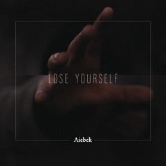Aiebek - Lose Yourself