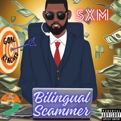 Bilingual Scammer -SXM-