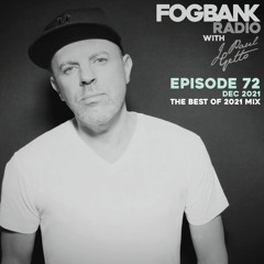 Fogbank Radio with J Paul Getto : Episode 72 (Dec 2021)