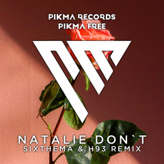 Raye - Natalie Don't (Sixthema & H93 Remix)