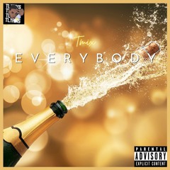 Everybody Tmix