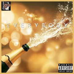 Everybody Tmix