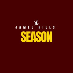 Jamel Hills - Season