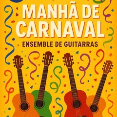 MANHÃ DE CARNAVAL  (Guitar Ensemble🎸) - Luiz Bonfá/Arr. by @JSilva