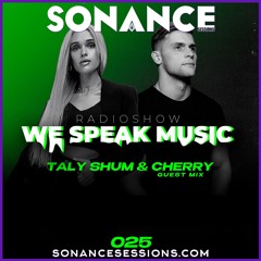 Taly Shum We Speak Music Radio Show 025 CHERRY Guest Mix