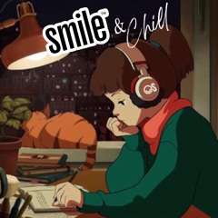 Smile & Chill
