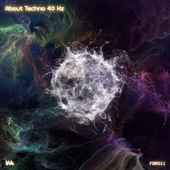 About Techno 40 Hz (Hatewax Remix)