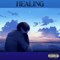 Healing - ft. Lou