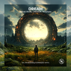 Velvet Mode , Unseen., MikeTase - Dream (Original Mix)