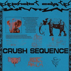 Elephant Cartel - Crush Sequence
