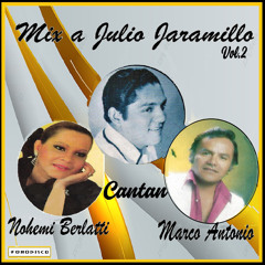 Mix A Julio Jaramillo: Canciones del Recuerdo (Vol 2)