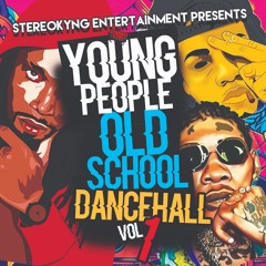 Young People Old School Dancehall vol 1