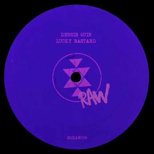 SGRAW058 Dennis Quin - Lucky Bastard