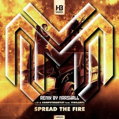QO & Computerartist Feat. Vigilante - Spread The Fire (Marshall Remix)
