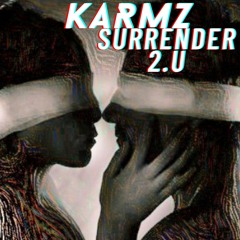 KARMZ-SURRENDER 2.U (out now!)