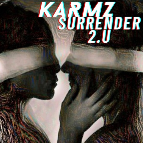 KARMZ-SURRENDER 2.U (out now!)