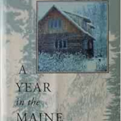 [Read] KINDLE 💝 A Year In The Maine Woods by Bernd Heinrich PDF EBOOK EPUB KINDLE