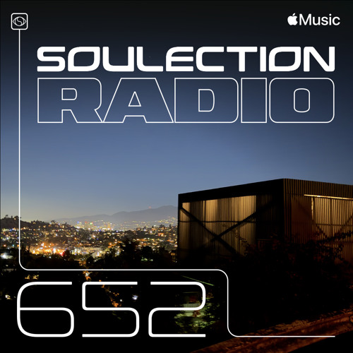 Soulection Radio #652