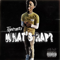 TopStar.B3-“Whats Rap?”