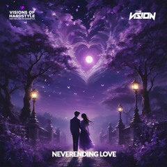 The Vision - Neverending Love (Preview)