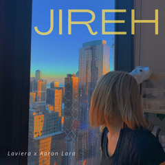 Laviera, Aaron Lara - JIREH (Prod. by wavytrbl)