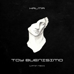 KALMA & JENSI JENNO - TOY BUENISIMO (Latin Tech House Remix)