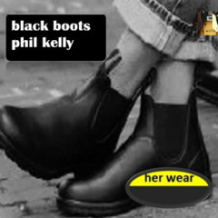 black boots (single edit) _ (phil kelly)