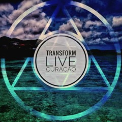 TRANSFORM-Live on Curacao