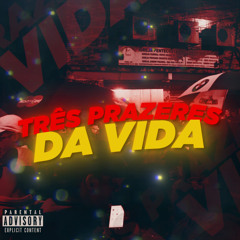 Três Prazeres Da Vida (feat. Ari Falcão & Cacau Chuu)