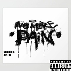 No More Pain ft. 4/4TEE