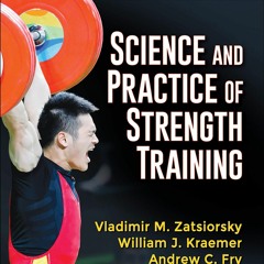 DOWNLOAD Science and Practice of Strength Training