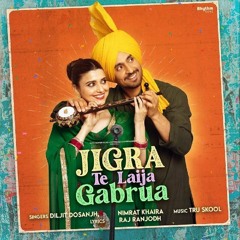 Jigra Te Laija Gabrua Diljit Dosanjh
