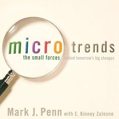 kindle👌 Microtrends: The Small Forces Behind Tomorrow's Big Changes