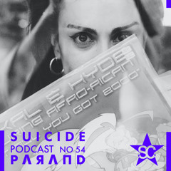 Suicide Podcast 54 : PΛЯΛПD