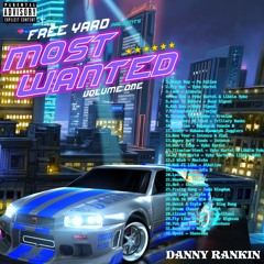 Free Yard presents MOST WANTED VOL. 1 - DANNY RANKIN