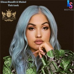 LUXEDESIRES/ Mabel and Clean Bandit Bootleg-Liam Smith