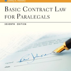 Access PDF 💔 Basic Contract Law for Paralegals, Seventh Edition (Aspen College) by