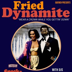 Fried Dynamite (4.11.24)