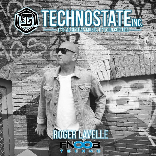 ROGER LAVELLE GUEST MIX TECHNOSTATE INC. SHOWCASE #003