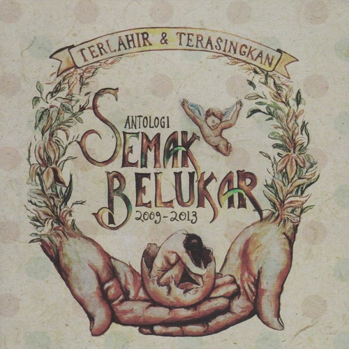 Terlahir & Terasingkan: Antologi Semak Belukar 2009-2013