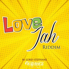 LOVE JAH RIDDIM (BY LORD STEPHANE - MIX/MASTER BY GUIDANCE PRODUCTION 2022)